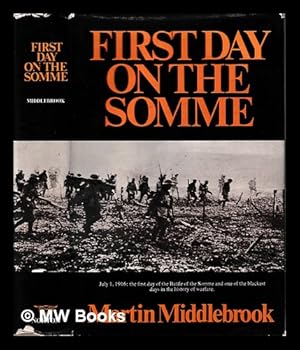 Imagen del vendedor de The first day on the Somme, 1 July 1916 a la venta por MW Books