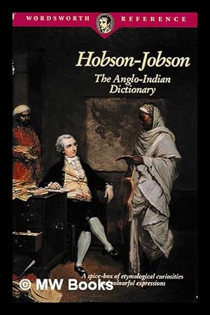 Seller image for Hobson-Jobson : the Anglo-Indian dictionary / Henry Yule and A.C. Burnell for sale by MW Books