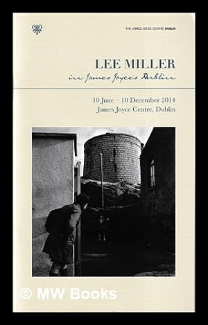 Seller image for Lee Miller in James Joyce's Dublin for sale by MW Books