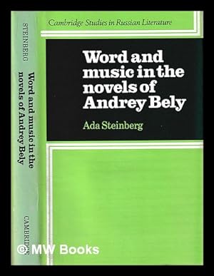 Immagine del venditore per Word and music in the novels of Andrey Bely / Ada Steinberg venduto da MW Books