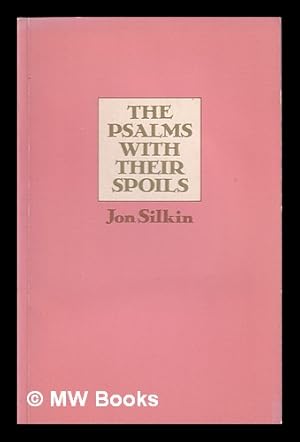 Immagine del venditore per The Psalms with their spoils / Jon Silkin venduto da MW Books