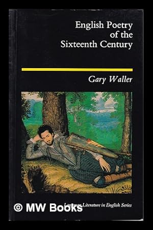 Imagen del vendedor de English poetry of the sixteenth century / Gary Waller a la venta por MW Books