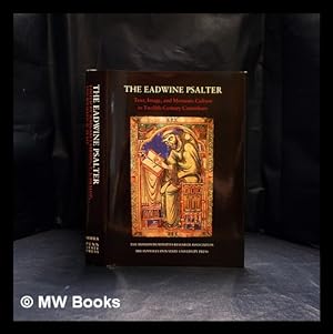 Immagine del venditore per The Eadwine psalter : text, image, and monastic culture in twelfth-century Canterbury / edited by Margaret Gibson, T.A. Heslop, Richard W. Pfaff venduto da MW Books