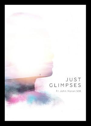 Seller image for Just Glimpses for sale by MW Books
