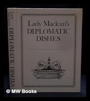Seller image for Lady Maclean's diplomatic dishes for sale by MW Books