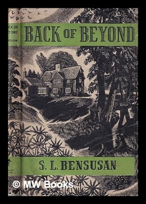 Imagen del vendedor de Back of beyond / by S.L. Bensusan ; with an introduction by Roger A. Freeman ; illustrated by Joan Rickarby a la venta por MW Books