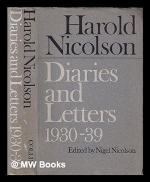 Imagen del vendedor de Diaries and letters, 1930-1939 / Harold Nicolson ; edited by Nigel Nicolson a la venta por MW Books