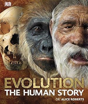 Bild des Verkufers fr Evolution The Human Story zum Verkauf von WeBuyBooks
