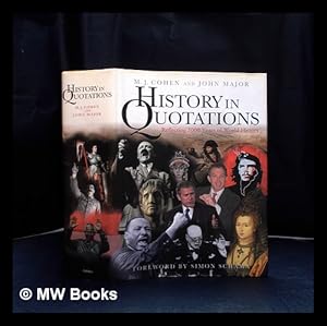 Seller image for History in quotations / M. J. Cohen and John Major for sale by MW Books