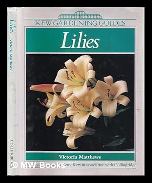 Bild des Verkufers fr Lilies / Victoria Matthews zum Verkauf von MW Books