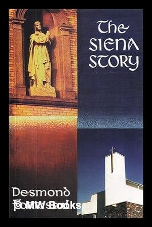Seller image for The Siena Story: 1722-1997 for sale by MW Books