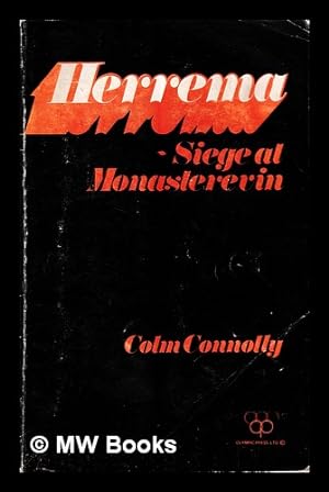 Bild des Verkufers fr Herrema : siege at Monasterevin / by Colm Connolly zum Verkauf von MW Books