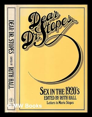 Seller image for Dear Dr Stopes : sex in the 1920s / edited by Ruth Hall for sale by MW Books