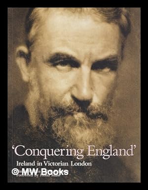 Imagen del vendedor de Conquering England : Ireland in Victorian London / Fintan Cullen and R. F. Foster ; foreword by Fiona Shaw a la venta por MW Books