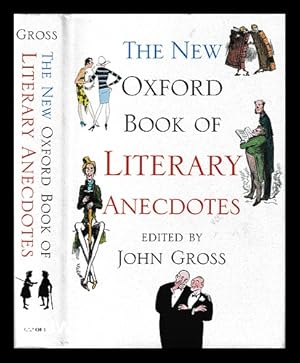 Seller image for The new Oxford book of literary anecdotes / edited by John Gross for sale by MW Books