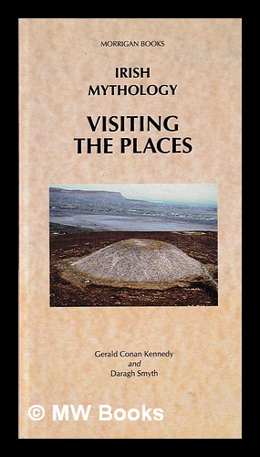 Seller image for Irish mythology: Visiting the places for sale by MW Books