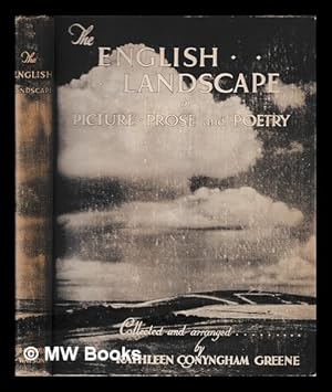 Seller image for The English landscape : in picture, prose and poetry / collected and arranged by Kathleen Conyngham Greene for sale by MW Books