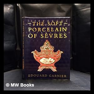 Immagine del venditore per The soft porcelain of Svres : with an historical introduction / by douard Garnier venduto da MW Books