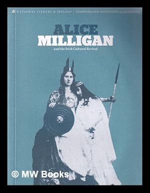 Imagen del vendedor de Alice Milligan and the Irish Cultural Revival a la venta por MW Books