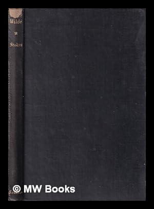 Seller image for Oscar Wilde / by Leslie and Sewell Stokes for sale by MW Books