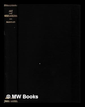Bild des Verkufers fr Art and scholasticism : with other essays / by Jacques Maritain; translated by J.F. Scanlan zum Verkauf von MW Books