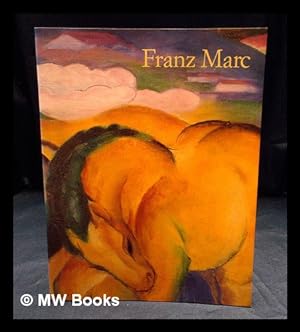 Immagine del venditore per Franz Marc, 1880-1916 / Susanna Partsch ; [English translation: Karen Williams] venduto da MW Books