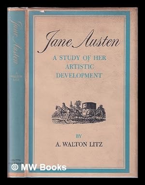 Seller image for Jane Austen, a study of her artistic development / A. Walton Litz for sale by MW Books