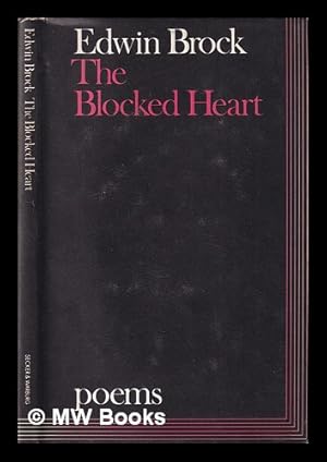 Seller image for The blocked heart / Edwin Brock for sale by MW Books