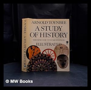 Image du vendeur pour A study of history, the new one-volume edition, illustrated / Arnold Toynbee mis en vente par MW Books