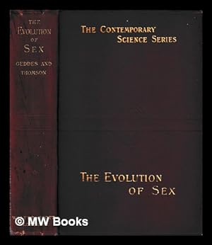 Bild des Verkufers fr The evolution of sex / by Patrick Geddes and J. Arthur Thomson zum Verkauf von MW Books