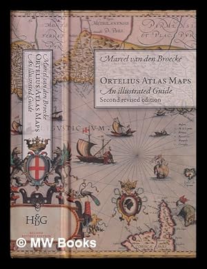 Imagen del vendedor de Ortelius atlas maps : an illustrated guide / Marcel van den Broecke a la venta por MW Books