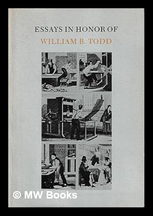 Seller image for Essays in honor of William B. Todd / compiled by Warner Barnes and Larry Carver ; edited by Dave Oliphant for sale by MW Books