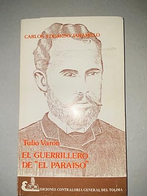 Imagen del vendedor de El guerrillero de "El Paraso," general Tulio Varn Perilla, 1860-1901 a la venta por Comprococo