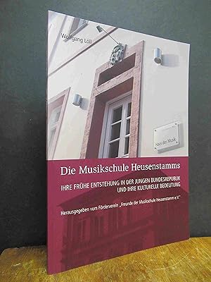 Die Musikschule Heusenstamms - Ihre frühe Entstehung in der jungen Bundesrepublik und ihre kultur...