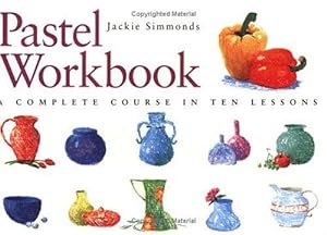 Seller image for Pastel Workbook: A Complete Course in Ten Lessons for sale by WeBuyBooks