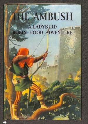 Seller image for Ladybird Books The Ambush A Ladybird Robin Hood Adventure for sale by WeBuyBooks