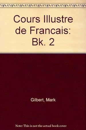 Image du vendeur pour Cours Illustre de Francais: Bk. 2 mis en vente par WeBuyBooks 2