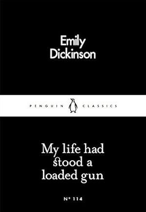 Seller image for My Life Had Stood a Loaded Gun (Penguin Little Black Classics) for sale by WeBuyBooks 2