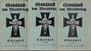 Gmünd im Weltkrieg : Chronik ; 2. Heft: kriegsjahre 1915 u.1916, 3. Heft Kriegsjahre 1917 u. 1918...