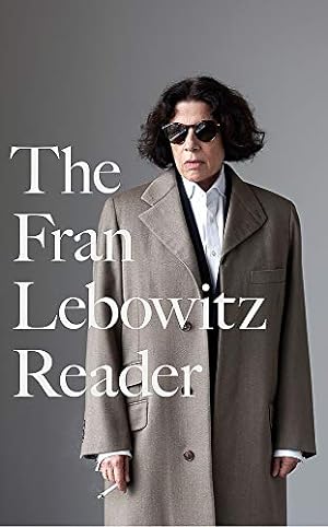 Seller image for The Fran Lebowitz Reader: The Sunday Times Bestseller (Virago Modern Classics) for sale by WeBuyBooks