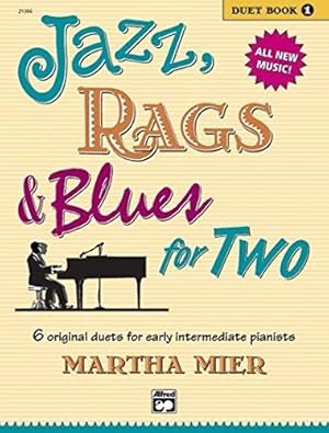 Bild des Verkufers fr Jazz, Rags & Blues for Two: 6 Original Duets for Early Intermediate Pianists: 1 zum Verkauf von WeBuyBooks 2