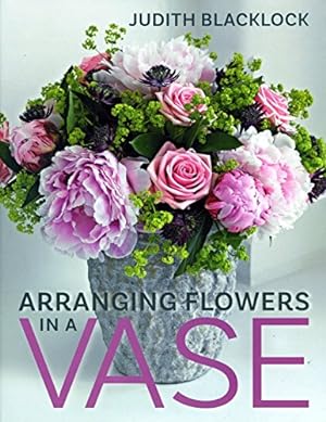 Seller image for Arranging Flowers in A Vase for sale by WeBuyBooks