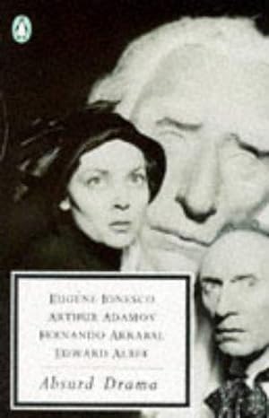 Seller image for Absurd Drama: Amedee or How to Get Rid of IT; Professor Taranne; the Two Executioners; the Zoo Story for sale by WeBuyBooks 2