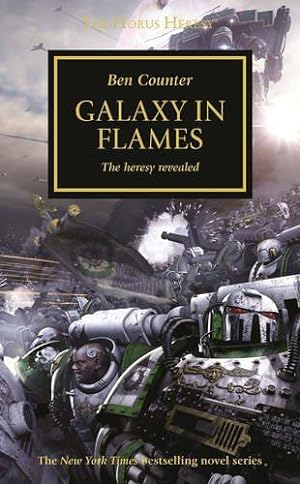Seller image for Horus Heresy - Galaxy in Flames (Volume 3): The Heresy Revealed (The Horus Heresy) [Paperback] Counter, Ben for sale by WeBuyBooks