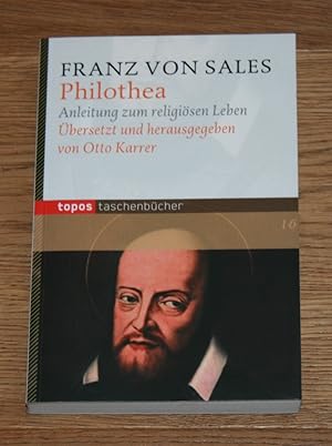 Bild des Verkufers fr Philothea. Anleitung zum religisen Leben. zum Verkauf von Antiquariat Gallenberger