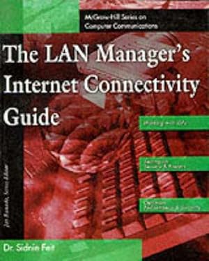 Seller image for LAN Manager's Internet Connectivity Guide (The McGraw-Hill series on computer communications) for sale by WeBuyBooks