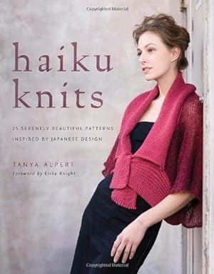 Immagine del venditore per Haiku Knits: 25 Serenely Beautiful Patterns Inspired by Japanese Design venduto da WeBuyBooks