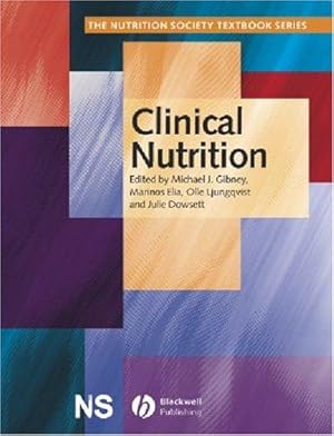 Seller image for Clinical Nutrition (The Nutrition Society Textbook) for sale by WeBuyBooks