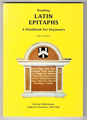 Reading Latin Epitaphs: A Handbook for Beginners