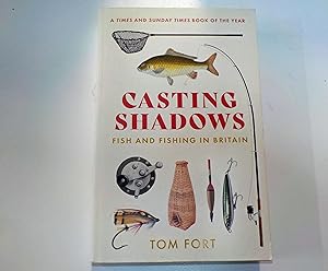 Casting Shadows: Fish and Fishing in Britain